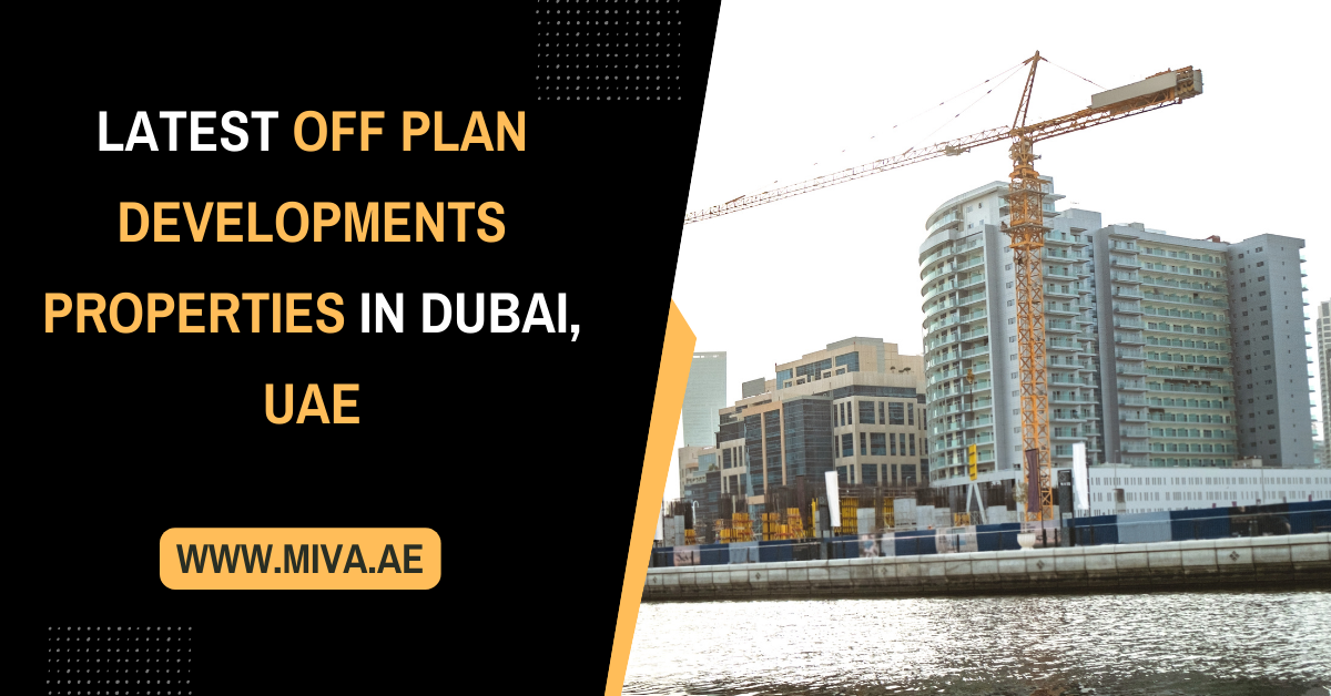 Off Plan Developments Properties in Dubai