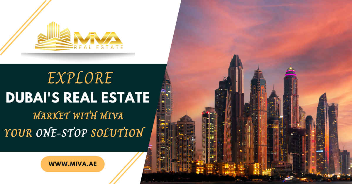 Explore Dubai's Real Estate Market With Miva : Your One-Stop Solution