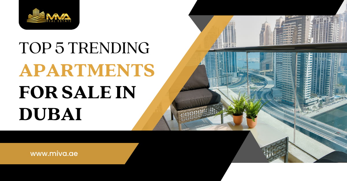 Top 5 Trending Apartments For Sale in Dubai