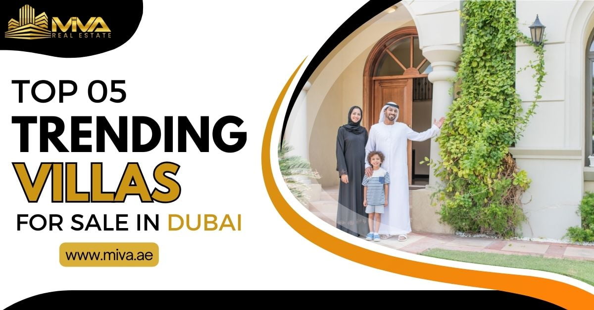 Top 5 Trending Villas For Sale in Dubai