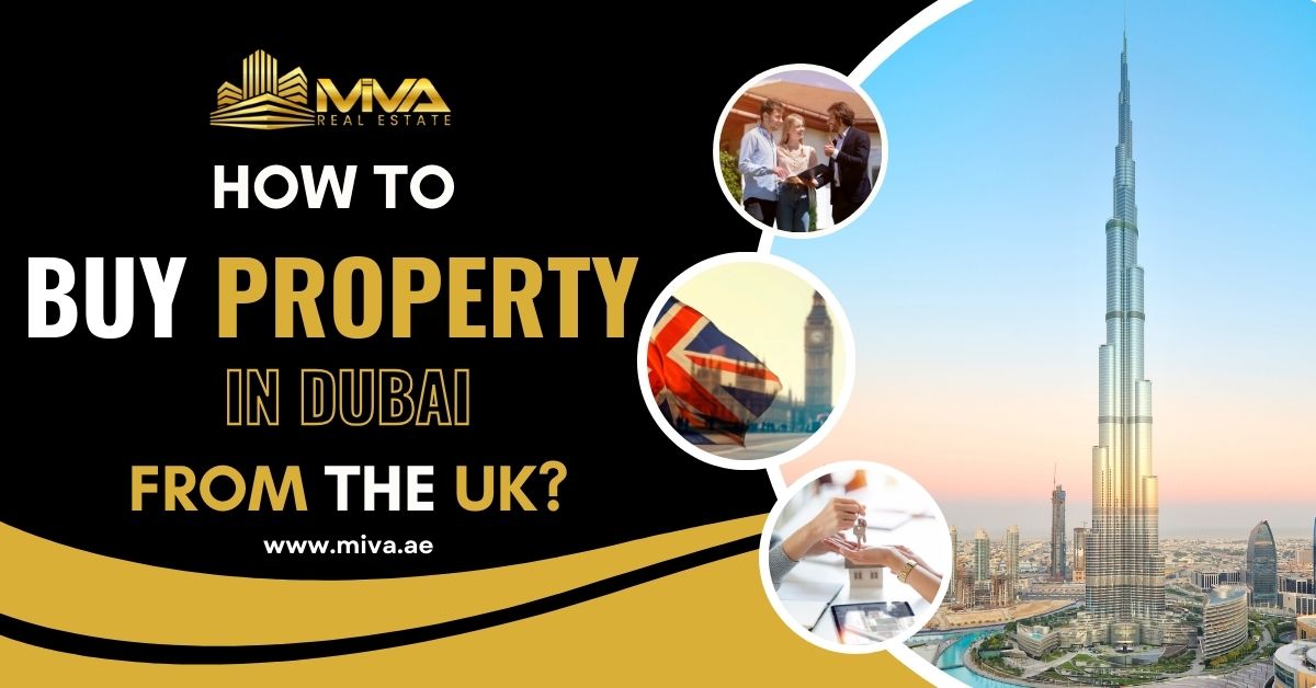 How To Buy Property In Dubai From The UK? 