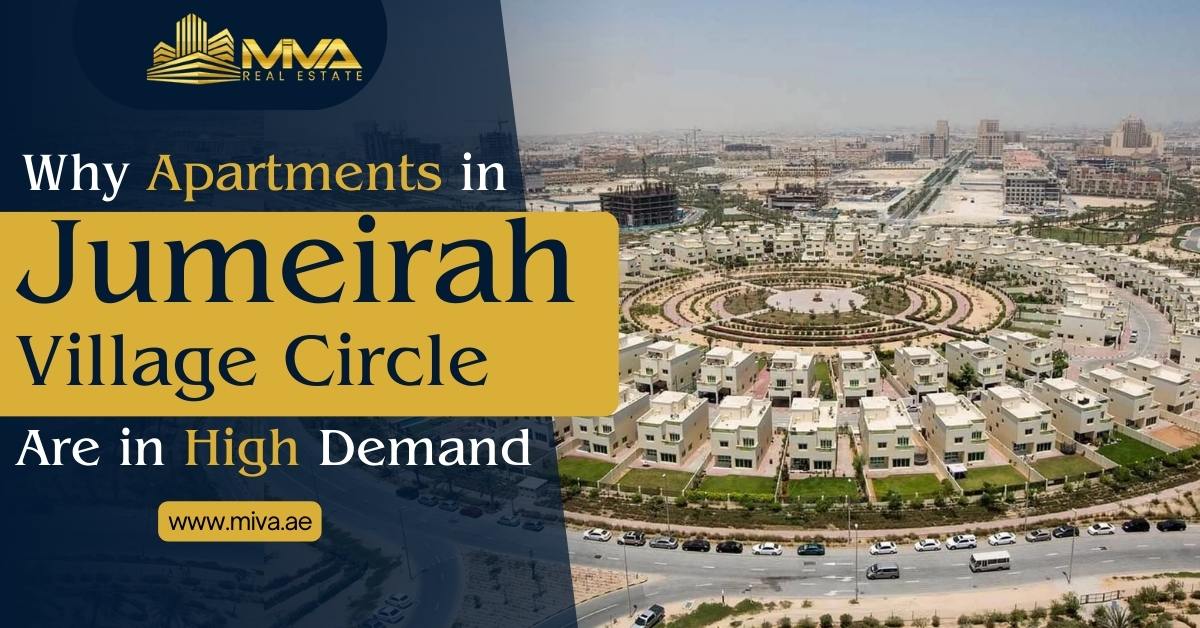 Why Apartments in Jumeirah Village Circle Are in High Demand