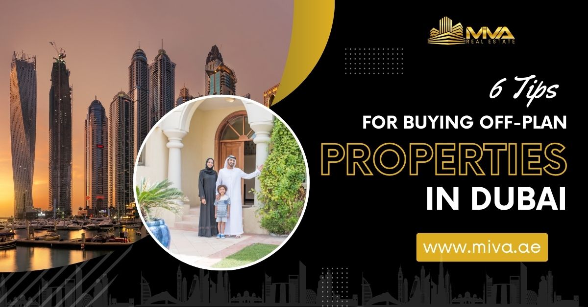 Tips For Buying Off-Plan Properties in Dubai