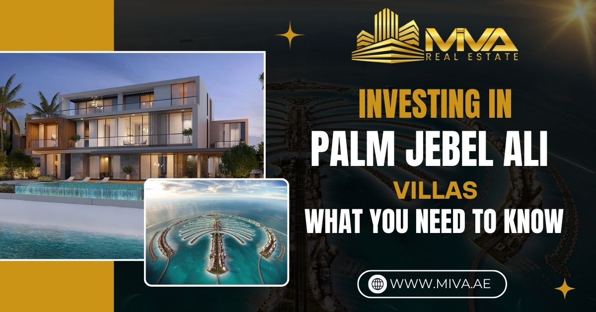 Investing in Palm Jebel Ali Villas What You Need to Know