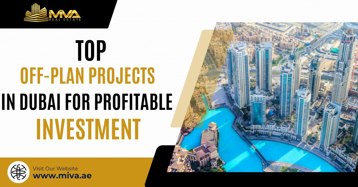 Top Off-Plan Projects in Dubai for Profitable Investment