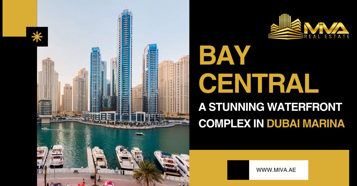 Bay Central A Stunning Waterfront Complex in Dubai Marina