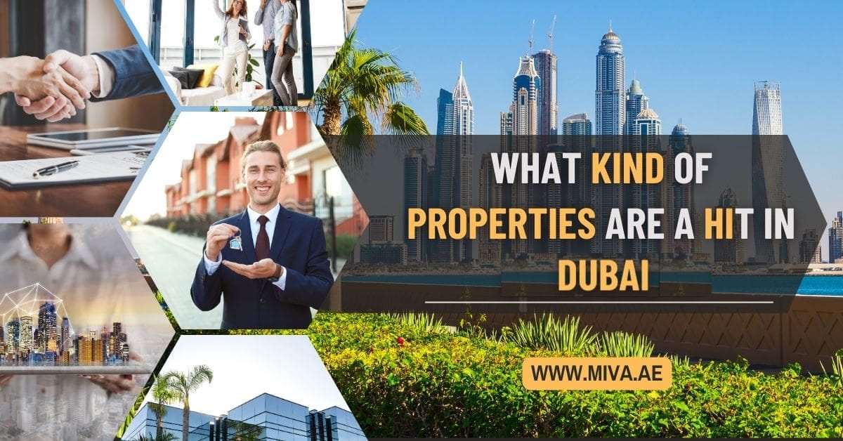 What Kind Of Properties Are A Hit In Dubai