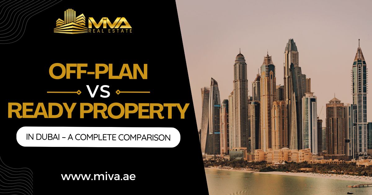 Off-Plan vs Ready Property in Dubai – A Complete Comparison