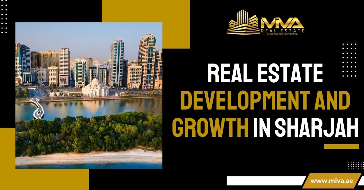 Real Estate Development and Growth in Sharjah