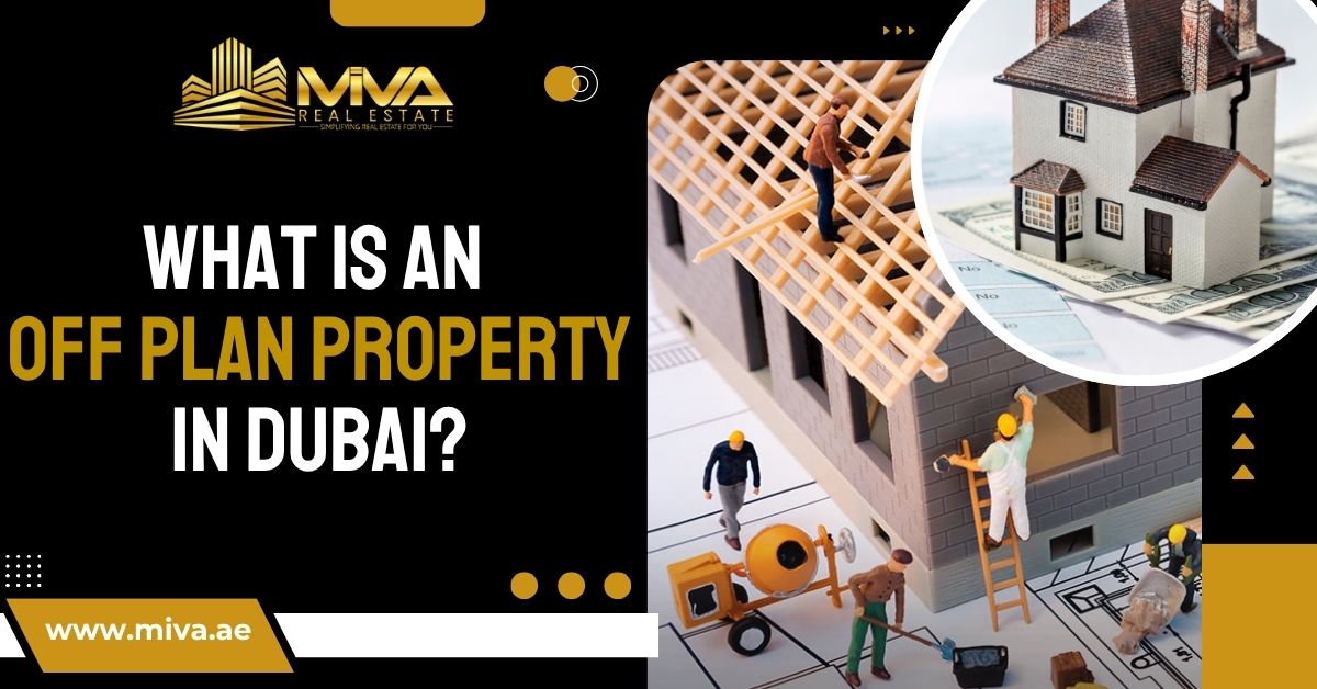 What is an off plan property in Dubai