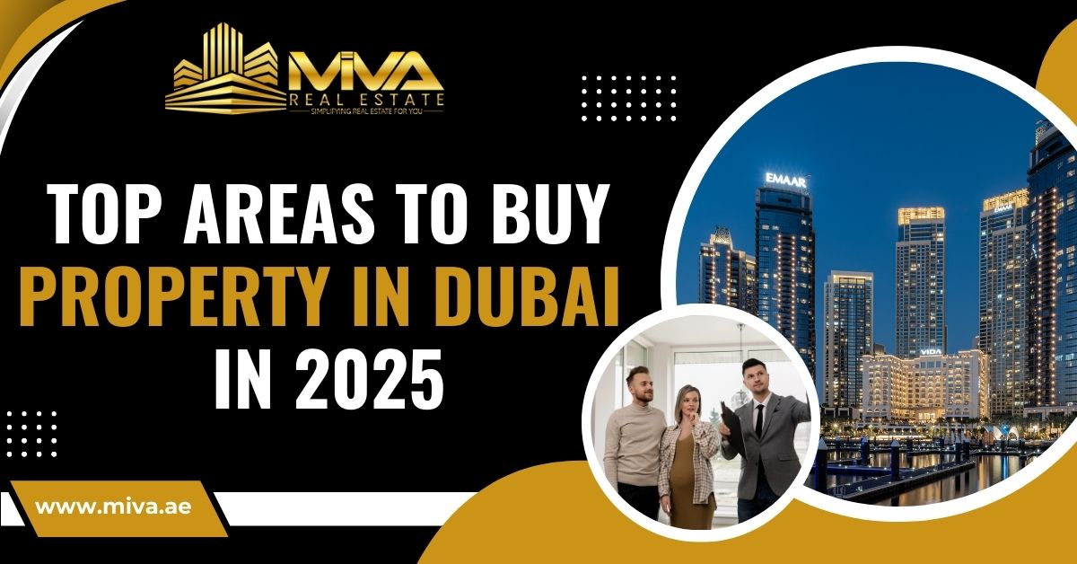 Top Areas to Buy Property in Dubai in 2025