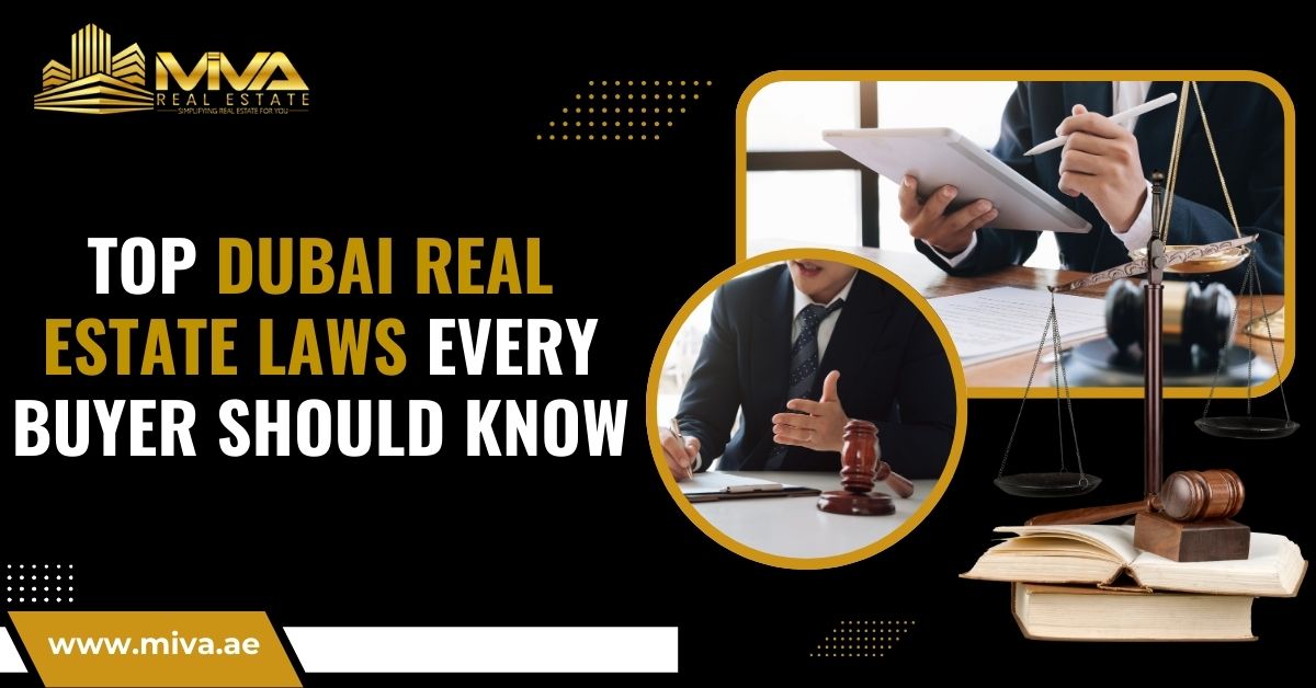 Top Dubai Real Estate Laws Every Buyer Should Know