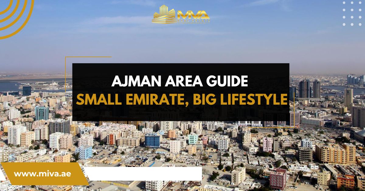 Ajman Area Guide Small Emirate, Big Lifestyle
