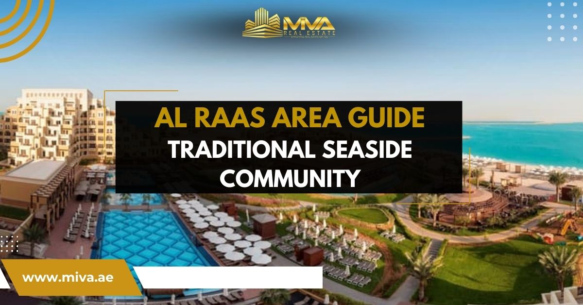 Al Raas Area Guide Traditional Seaside Community