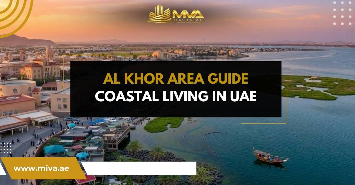 Al Khor Area Guide Coastal Living in UAE