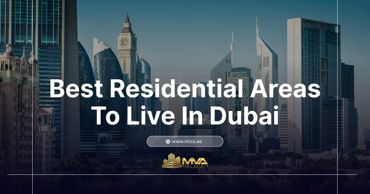 Best Residential Areas To Live In Dubai